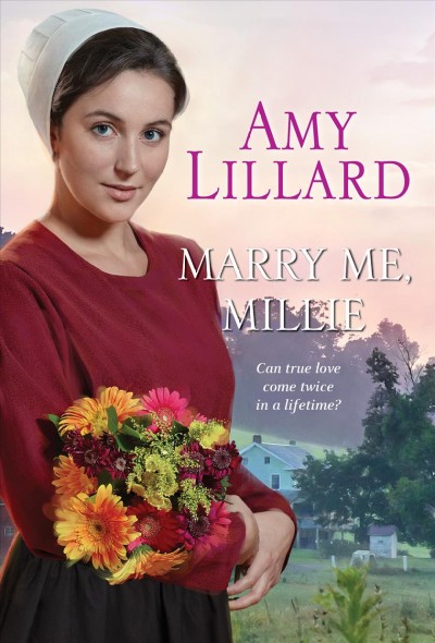 Marry me, Millie / Amy Lillard.