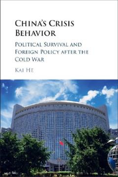 China's Crisis Behavior : Political Survival and Foreign Policy after the Cold War.