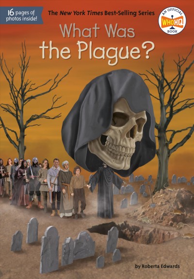What was the plague? / by Roberta Edwards ; illustrated by Dede Putra.