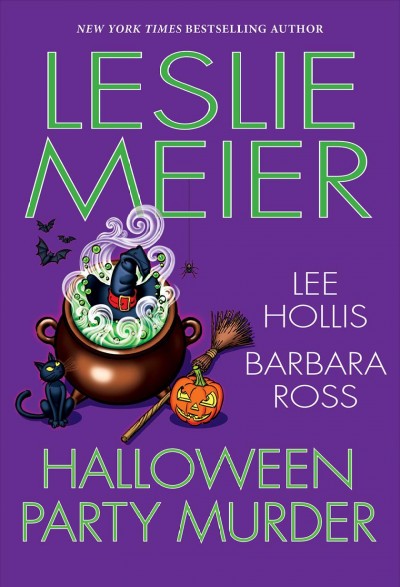 Halloween party murder / Leslie Meier, Lee Hollis, Barbara Ross.