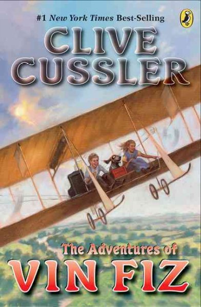 The adventures of Vin Fiz / Clive Cussler ; with illustrations by Bill Farnsworth.