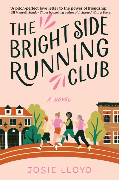 The bright side running club : a novel / Josie Lloyd.