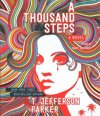 A thousand steps / T. Jefferson Parker, New York times bestselling author.