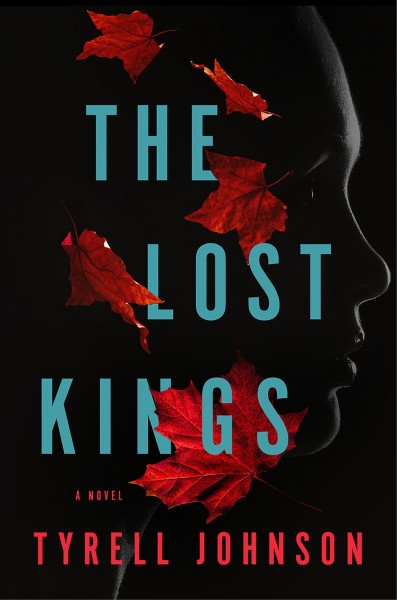 The lost kings : a novel / Tyrell Johnson.