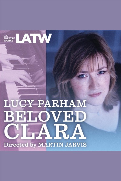 Beloved Clara [electronic resource] / Lucy Parham.