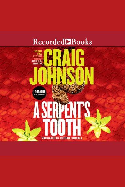 A serpent's tooth [electronic resource] / Craig Johnson.