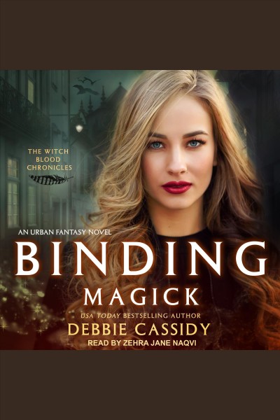 Binding magick [electronic resource] / Debbie Cassidy.