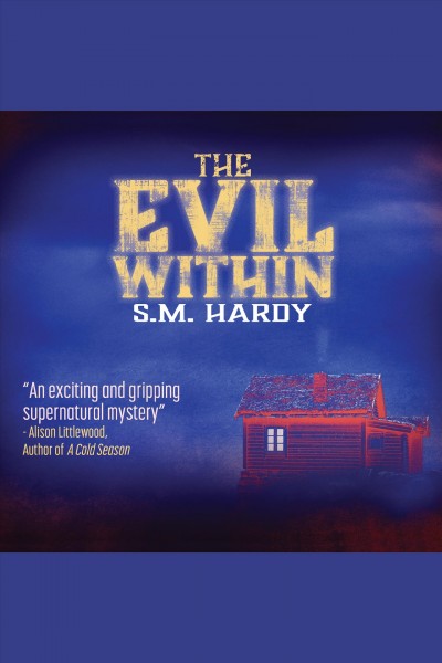 The evil within [electronic resource] / S. M. Hardy.