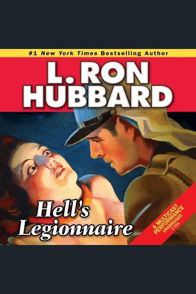 Hell's legionaire [electronic resource] / L. Ron Hubbard.