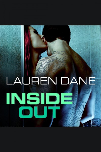 Inside out [electronic resource] / Lauren Dane.