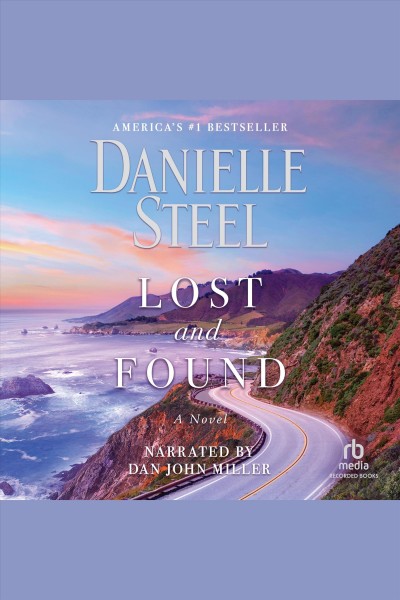 Lost and found [electronic resource] / Danielle Steel.