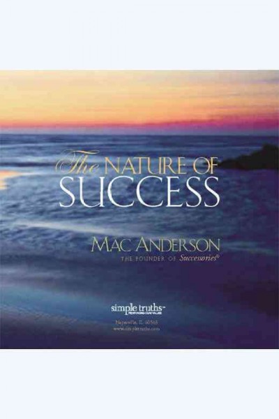 The nature of success [electronic resource] / Mac Anderson.