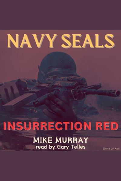 Insurrection red [electronic resource] / Mike Murray.