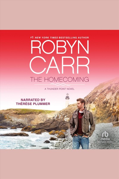 The homecoming [electronic resource] / Robyn Carr.