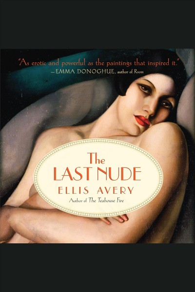 The last nude [electronic resource] / Ellis Avery.
