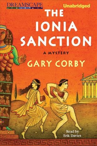 The Ionia sanction : a mystery [electronic resource] / Gary Corby.