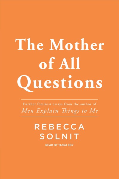 The mother of all questions [electronic resource].