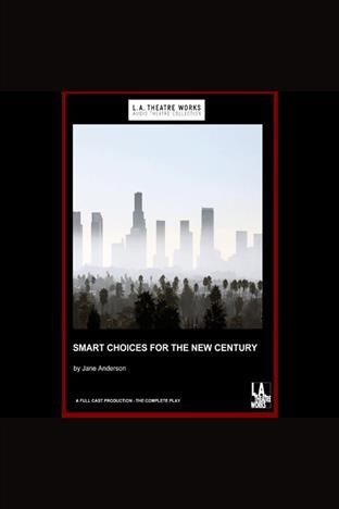 Smart choices for the new century [electronic resource].