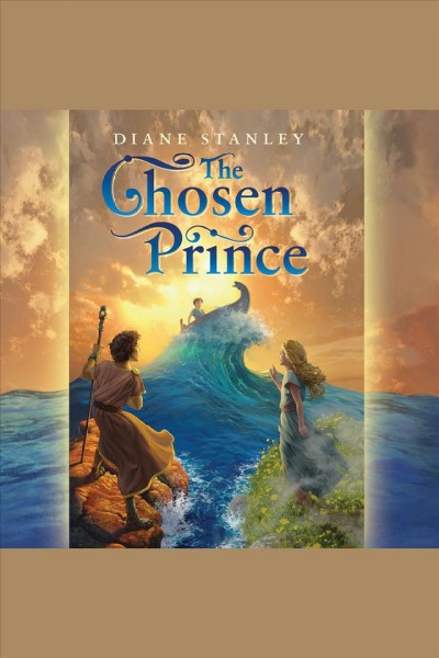 The chosen prince [electronic resource] / Diane Stanley.