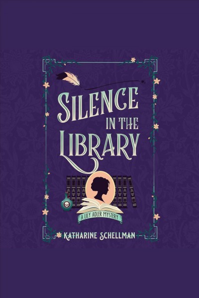 Silence in the library [electronic resource] / Katharine Schellman.