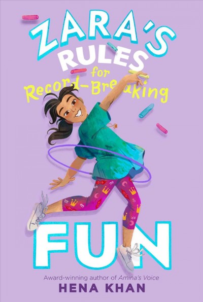Zara's rules for record-breaking fun / Hena Khan ; illustrated by Wastana Haikal.