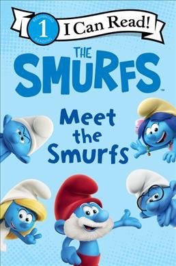 The Smurfs : meet the Smurfs / Peyo.