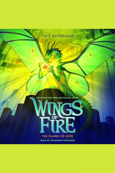 Flames of Hope : Wings of Fire Series, Book 15 / Tui T. Sutherland.
