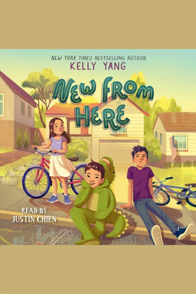 New from here / Kelly Yang.