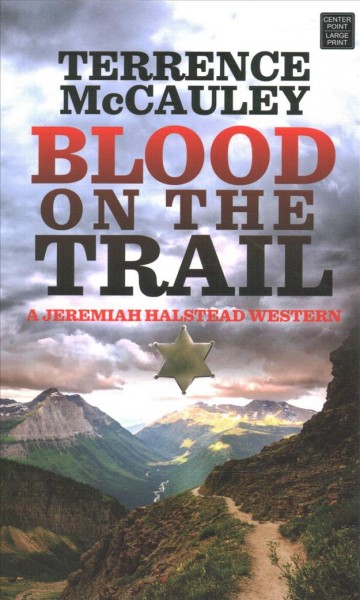 Blood on the trail / Terrence McCauley.