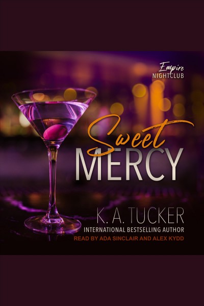 Sweet mercy [electronic resource] / K.A. Tucker.