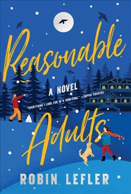 Reasonable adults : a novel / Robin Lefler.