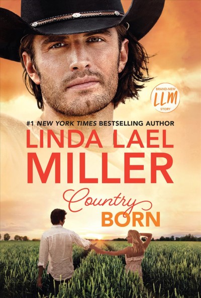 Country Born [large print] / by Linda Lael  Miller