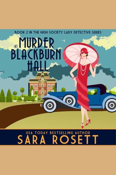 Murder at Blackburn Hall [electronic resource] / Sara Rosett.