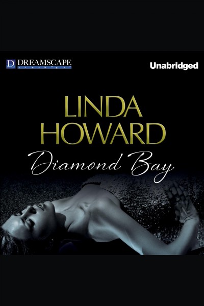 Diamond Bay [electronic resource] / Linda Howard.