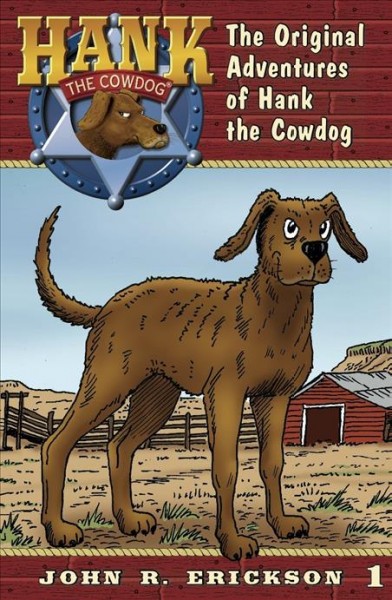 The original adventures of Hank the Cowdog [electronic resource].