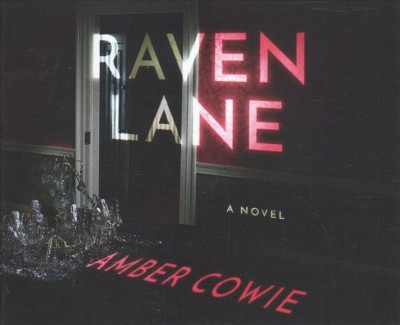 Raven Lane [sound recording] : a novel / Amber Cowie.