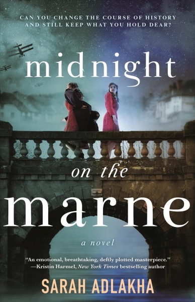 Midnight on the Marne : a novel / Sarah Adlakha.