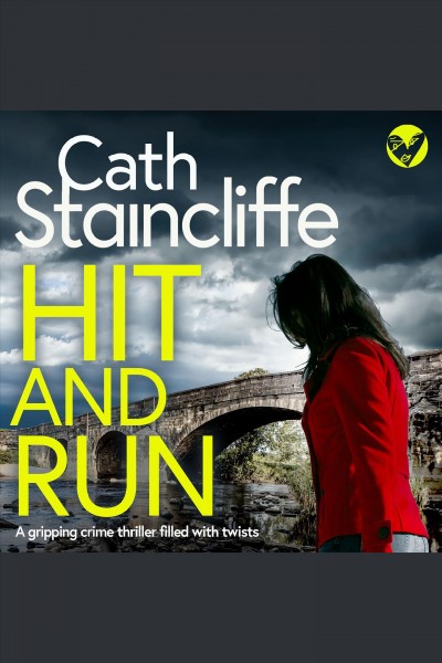 Hit and run [electronic resource] / Cath Staincliffe.