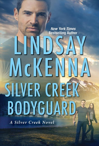 Silver creek bodyguard / Lindsay McKenna.