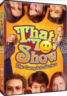 That '70s show : the complete series / created by Bonnie Turner & Terry Turner & Mark Brazil.