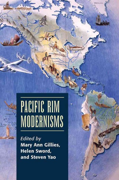 Pacific Rim Modernisms / Mary Ann Gillies, Steven Yao, Helen Sword.