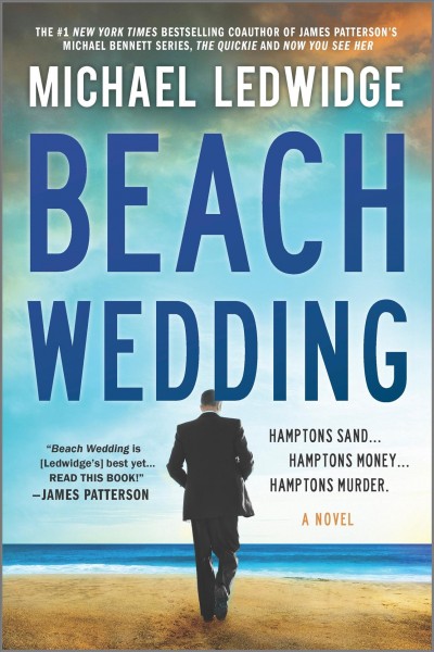 Beach wedding a novel / Michael Ledwidge.