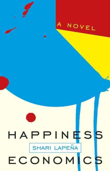 Happiness economics / Shari Lapeña.