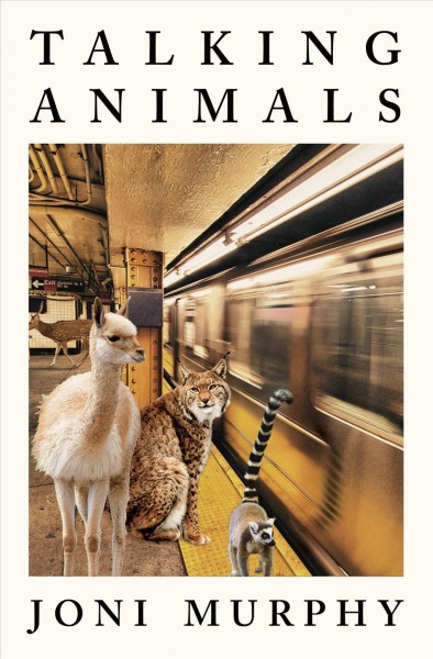 Talking animals / Joni Murphy.