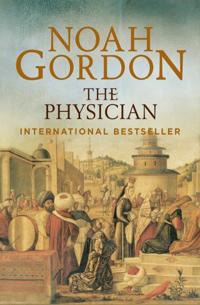 The physician / by Noah Gordon.