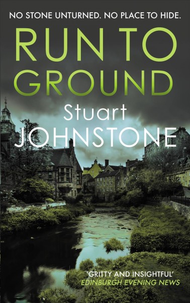 Run to ground / Stuart Johnstone.