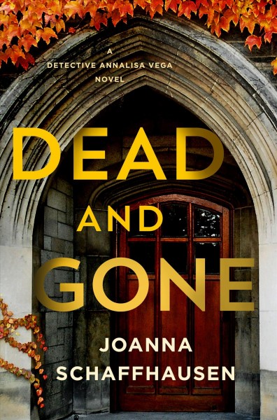Dead and gone / Joanna Schaffhausen.