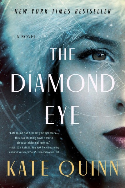 The diamond eye : a novel [electronic resource] / Kate Quinn.