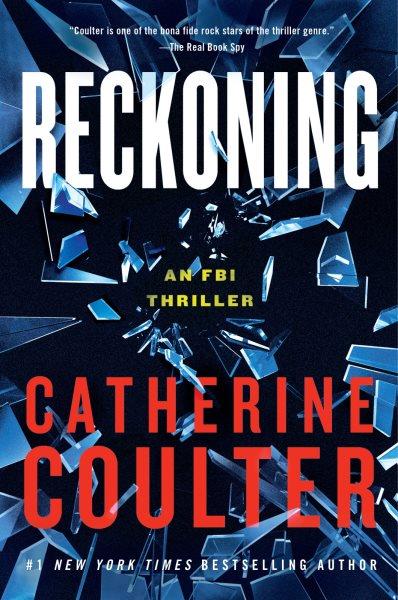 Reckoning [electronic resource] / Catherine Coulter.
