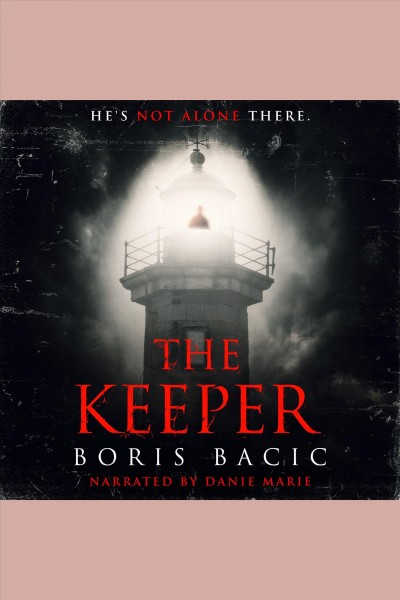 The keeper [electronic resource] / Boris Bacic.